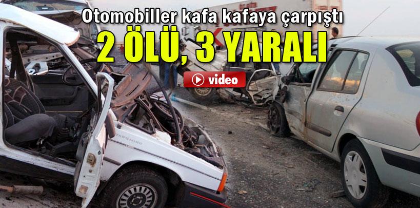 Otomobiller kafa kafaya çarpıştı: 2 ölü 3 yaralı