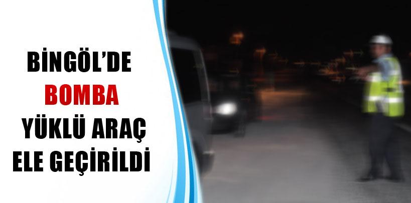 Bingöl'de bomba yüklü araç ele geçirildi