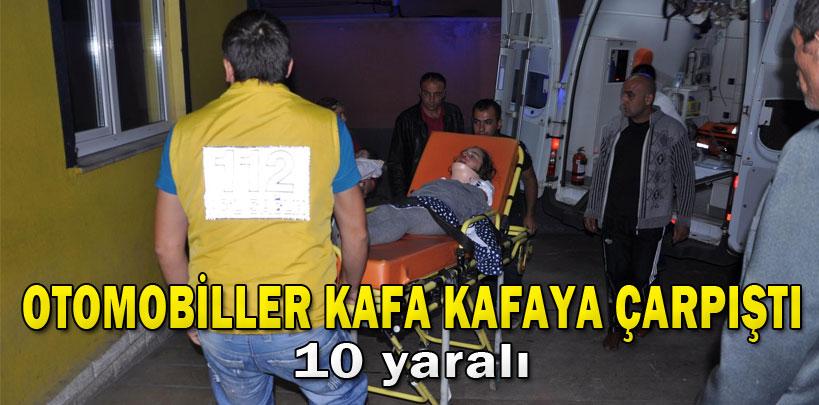 Yozgat'ta otomobiller kafa kafaya çarpıştı, 10 yaralı