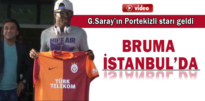 Bruma İstanbul'a geldi