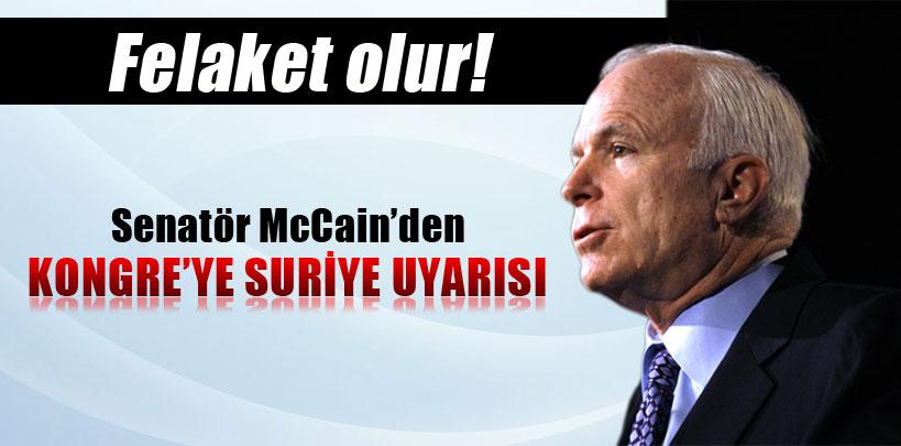 McCain, ‘Öneri Kongre'de onaylanmazsa sonuçlar felaket olur'