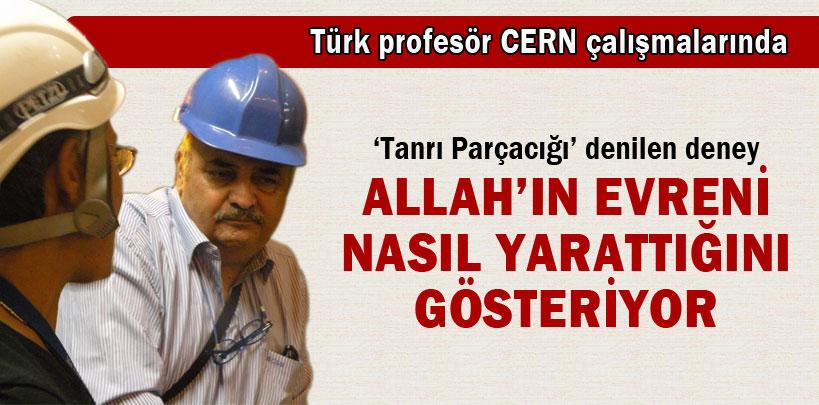 Türk profesör CERN çalışmalarında