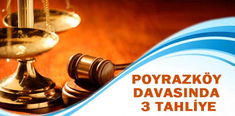 Poyrazköy davasında 3 tahliye