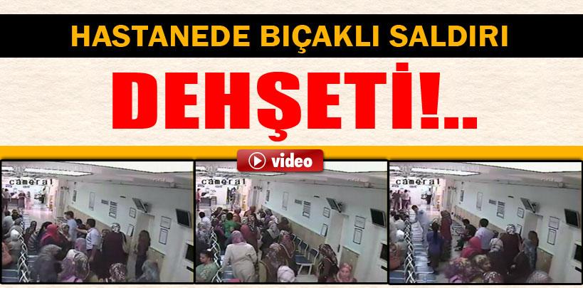 Karaman'da  hastanede bıçaklı dehşet kamerada