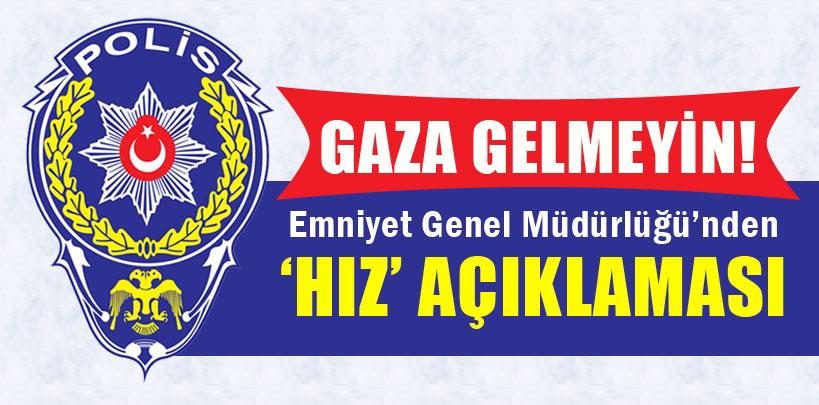 Emniyet Genel Müdürlüğü'nden 'hız' açıklaması