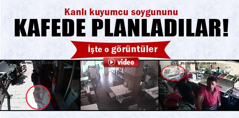 Adana'daki kanlı kuyumcu soygununu böyle planladılar