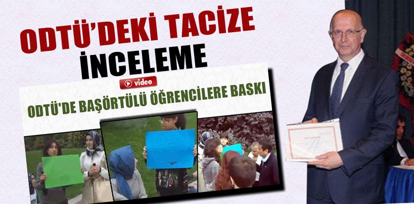 ODTÜ'de başörtülü öğrencilere taciz olayına inceleme