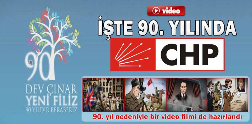 İşte 90. yılında CHP