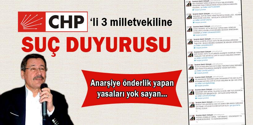 CHP'li 3 milletvekiline suç duyurusu