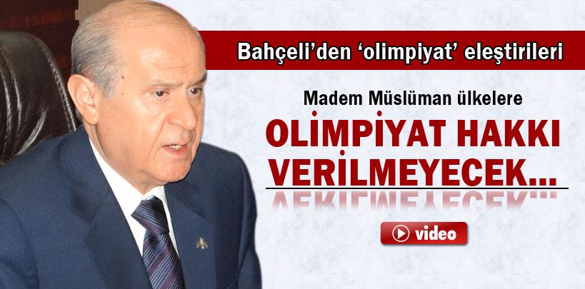 Devlet Bahçeli'den 'olimpiyat' eleştirileri