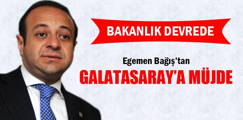 Egemen Bağış'tan Galatasaray'a müjde