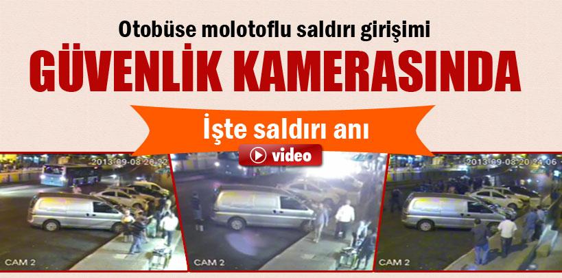 Otobüse molotoflu saldırı girişimi güvenlik kamerasında