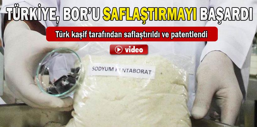 Türkiye, Bor'u saflaştırmayı başardı