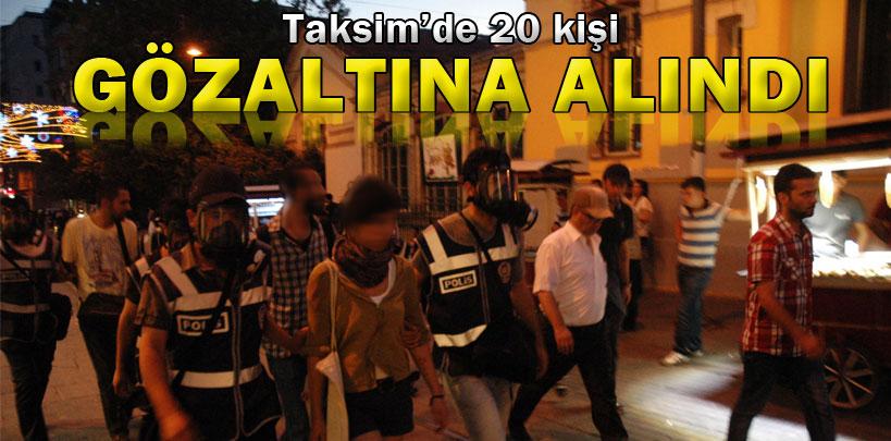 Taksim'deki gösterilere 20 gözaltı