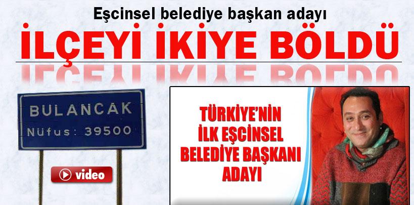 Eşcinsel Belediye Başkan Adayı Can Çavuşoğlu ilçeyi böldü