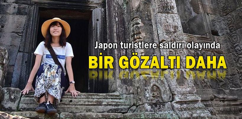 Japon turistlere saldırı olayında bir kişi daha gözaltına alındı