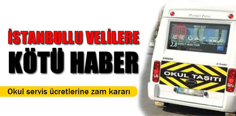 İstanbul'da okul servis ücretlerine zam kararı