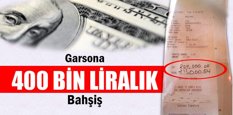 Garsona 400 bin liralık bahşiş