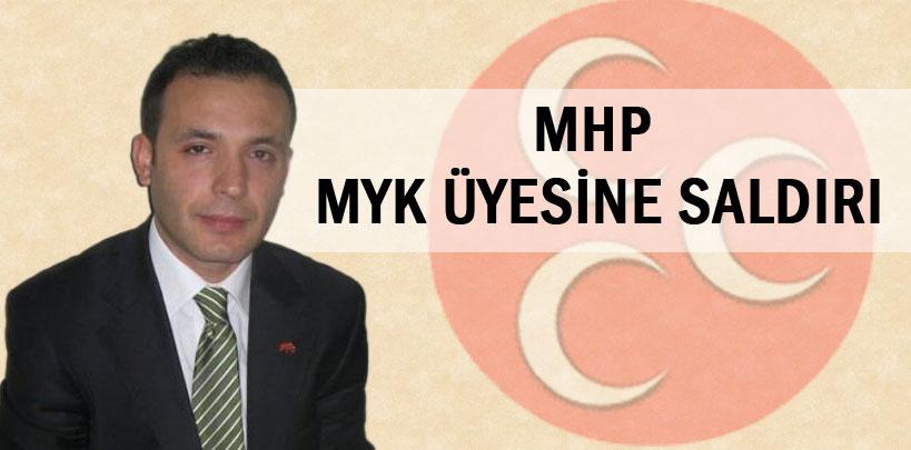 MHP Merkez Yönetim Kurulu üyesine saldırı