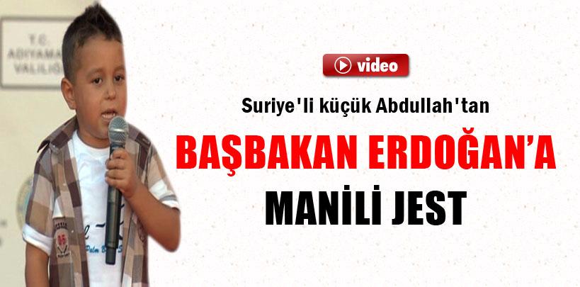 Suriye'li küçük Abdullah'tan Başbakan Erdoğan'a manili jest