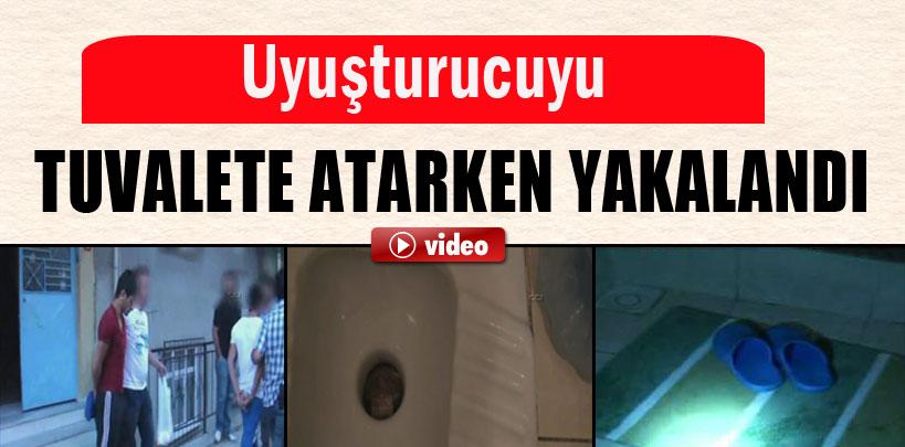 Uyuşturucuyu tuvalete atarken yakalandı