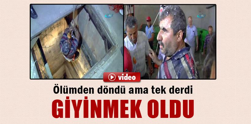 Ölümden döndü ama tek derdi giyinmek oldu