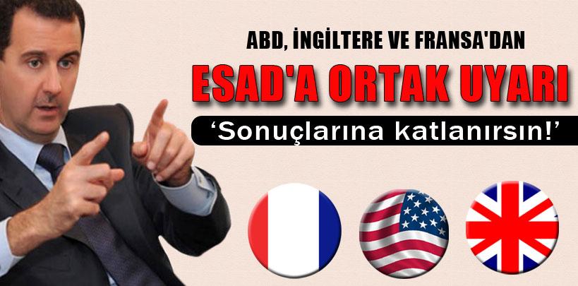 ABD, İngiltere ve Fransa'dan Suriye'ye ortak mesaj