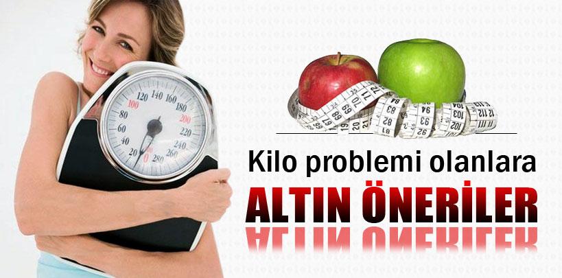 Kilo problemi olanlara altın değerinde öneriler