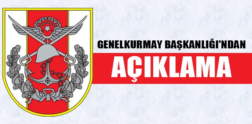 Genelkurmay Başkanlığı'ndan açıklama