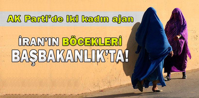 AK Parti içindeki İran böcekleri