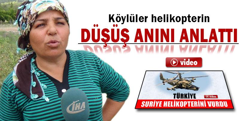 Köylüler Suriye helikopterinin düşürülüşünü anlattı