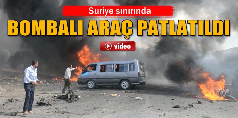 Suriye sınırında bombalı araç patlatıldı, 7 ölü, 20 yaralı