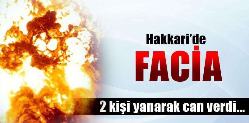 Hakkari'de 2 kişi yanarak can verdi