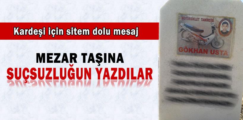 Mezar taşına suçsuzluğunu yazdılar