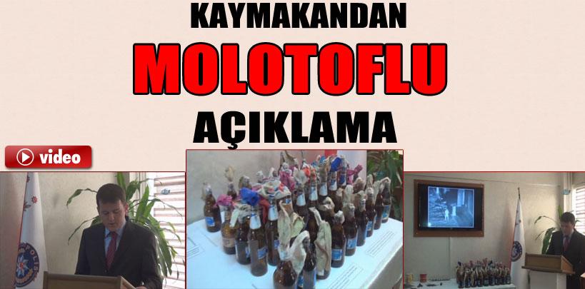 Kaymakamdan molotof eşliğinde açıklama