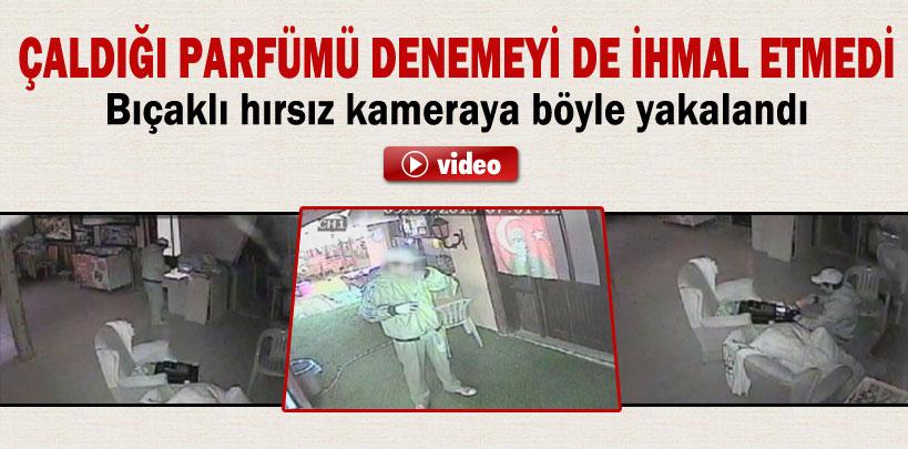 Bursa'daki bıçaklı hırsız kameraya böyle yakalandı