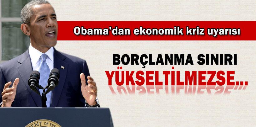 Barack Obama'dan ekonomik kriz uyarısı