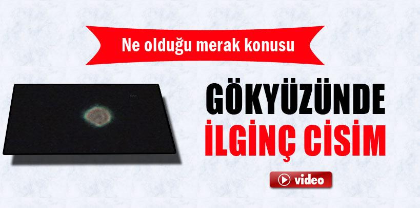 Gökyüzündeki parlak cisim merak konusu oldu