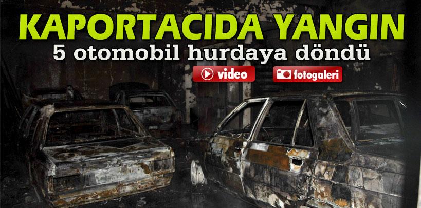 Kaportacıda çıkan yangında 5 otomobil hurdaya döndü