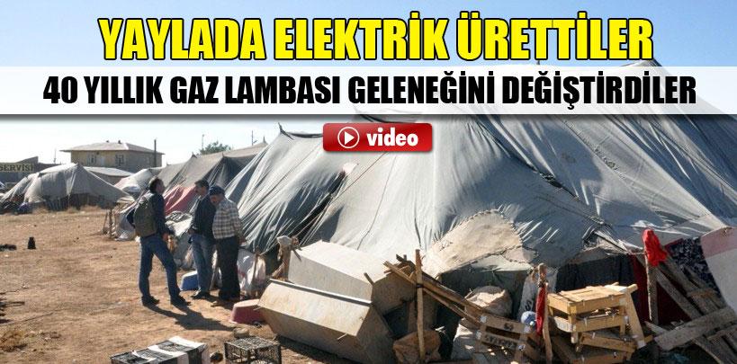 Yaylada elektrik ürettiler gaz lambası geleneğini değiştirdiler