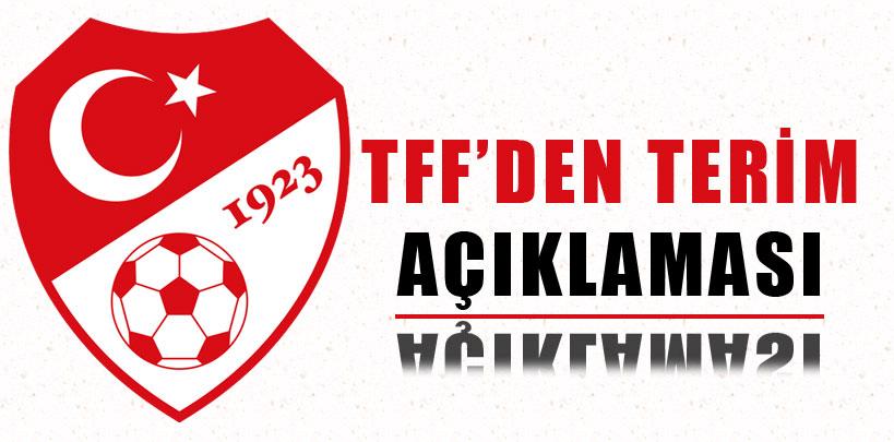 Türkiye Futbol Federasyonu'ndan Terim açıklaması