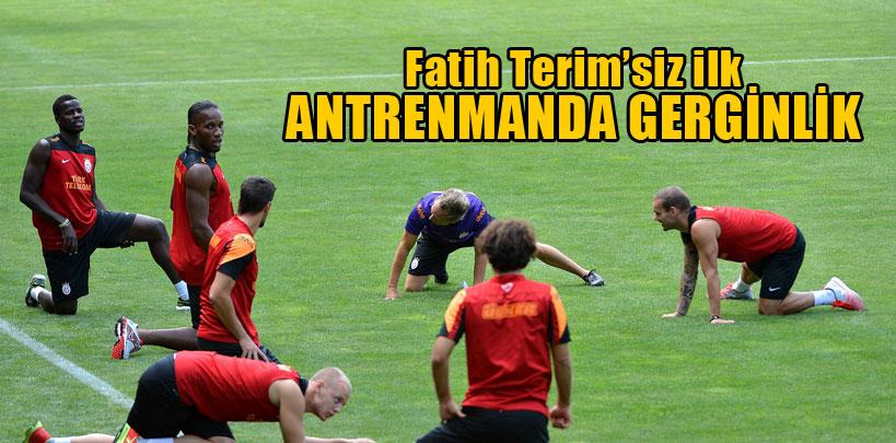 Fatih Terim'siz ilk antrenmanı gergin geçti