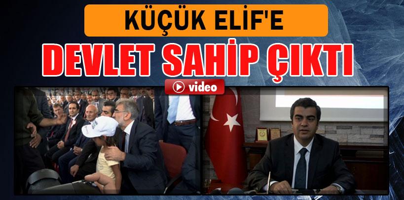 Küçük Elif'e devlet sahip çıktı