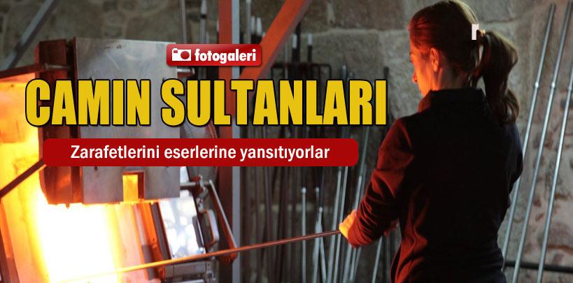 Camın sultanları zarafetlerini eserlerine yansıtıyorlar