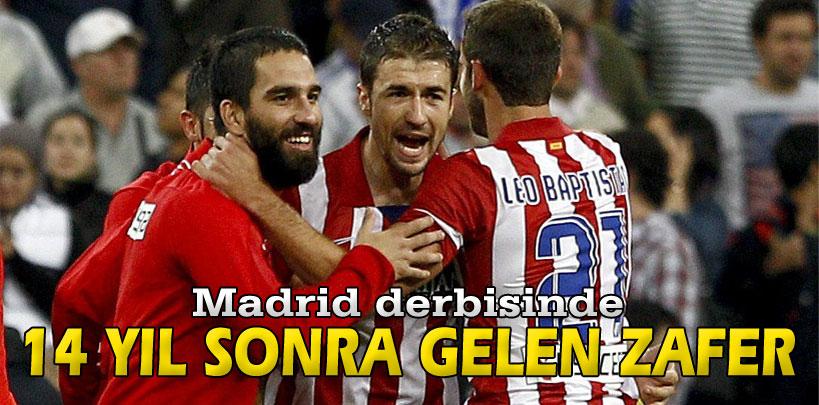 Madrid derbisinde 14 yıl sonra gelen zafer