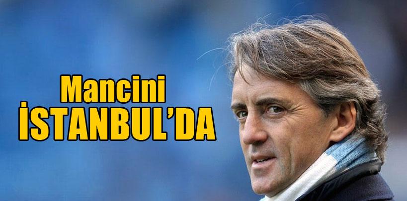 Mancini, İstanbul'da