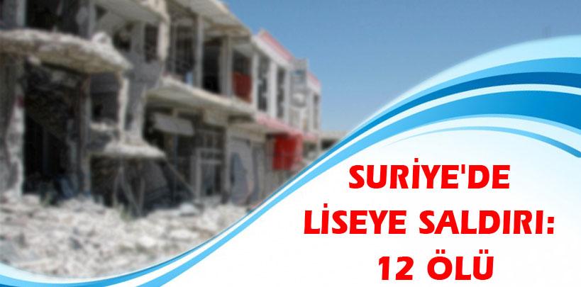 Suriye'de liseye saldırı, 12 ölü