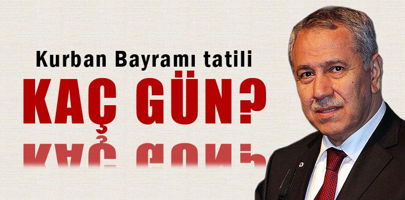 Bülent Arınç, 'Kurban Bayramı tatili 9 gün'