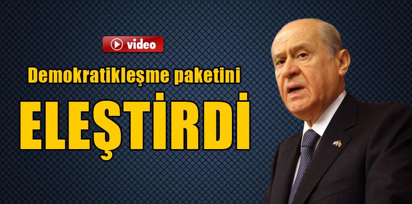 Devlet Bahçeli, demokratikleşme paketini eleştirdi