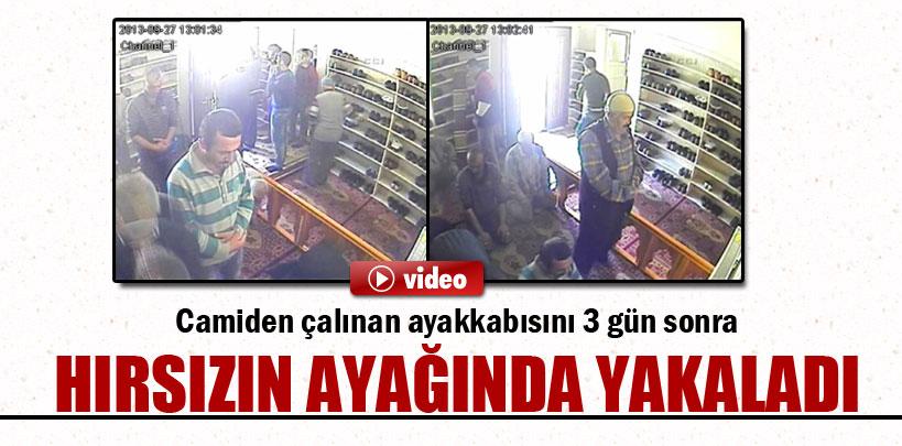 Camiden çalınan ayakkabısını 3 gün sonra hırsızın ayağında yakaladı